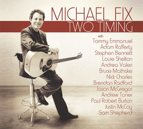 Michael Fix - Two Timing