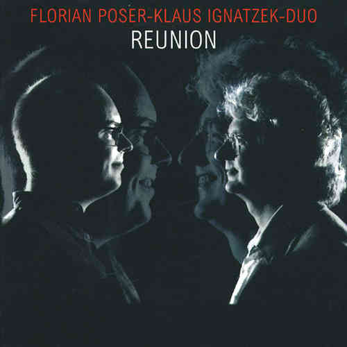Florian Poser - Klaus Ignatzek Duo - Reunion