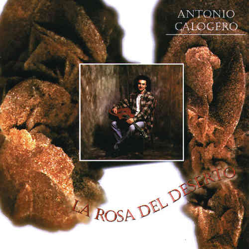 Antonio Calogero - La Rosa Del Deserto