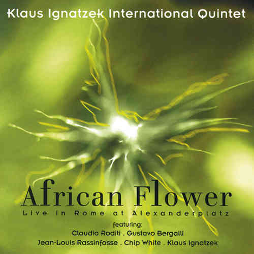 Klaus Ignatzek International Quintett - African Flower