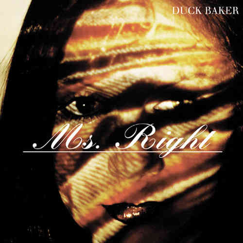 Duck Baker - Ms. Right