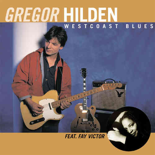 Gregor Hilden - Westcoast Blues