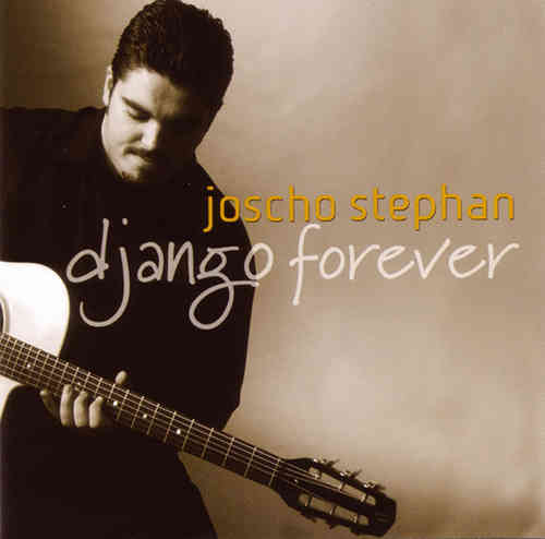 Joscho Stephan - Django Forever