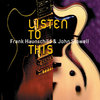Frank Haunschild & John Stowell - Listen To This