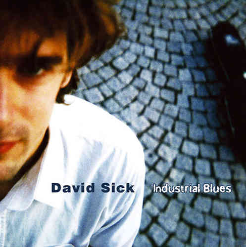 David Sick - Industrial Blues