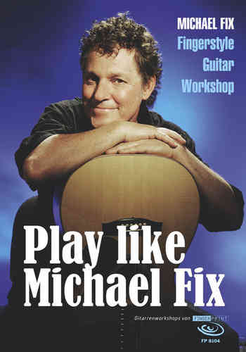 Michael Fix - Play like Michael Fix (DVD & Buch)
