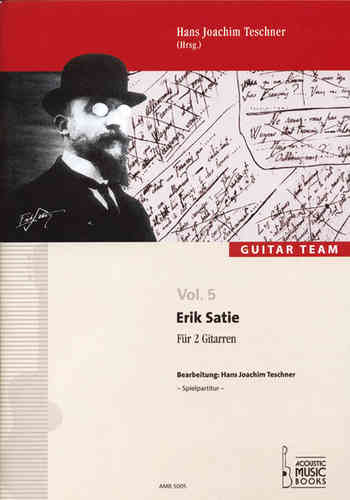 Hans Joachim Teschner (Hrsg.) - Erik Satie