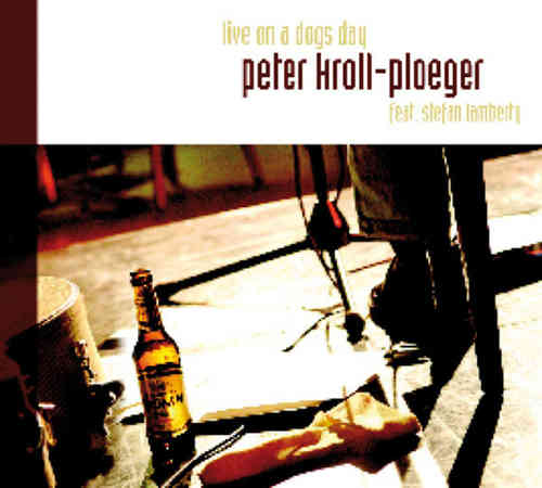 Peter Kroll-Ploeger - Live on a dogs day