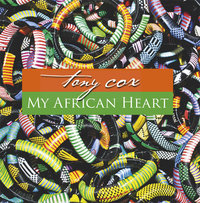 Tony Cox - My African Heart