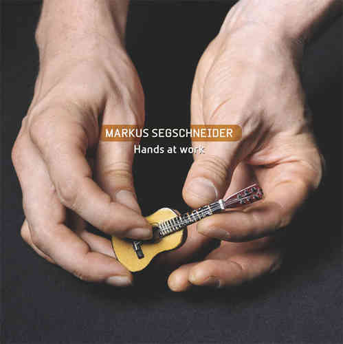 Markus Segschneider - Hands At Work