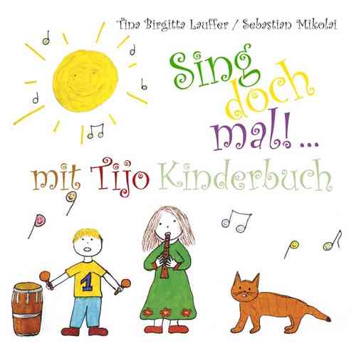Tina Birgitta Lauffer / Sebastian Mikolai - Sing doch mal!