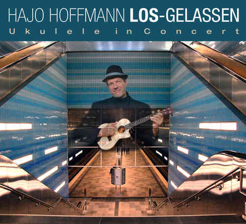 Hajo Hoffmann - Los-gelassen (Ukulele in Concert)