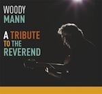 Woody Mann - A Tribute to the Reverend