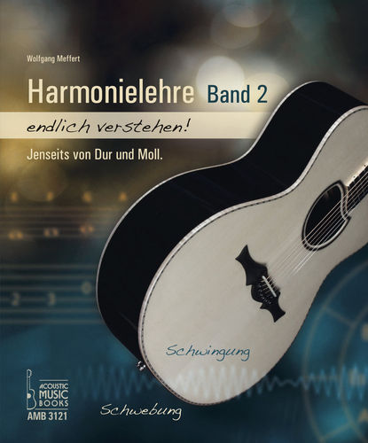 Wolfgang Meffert - Harmonielehre endlich verstehen!, Band 2