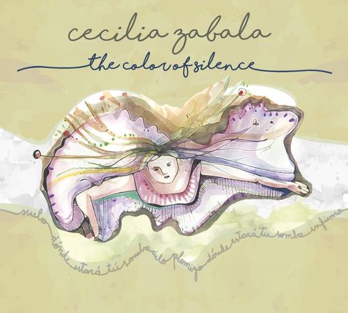 Cecilia Zabala - The Color Of Silence
