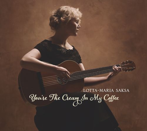 Lotta-Maria Saksa - You're The Cream In My Coffee