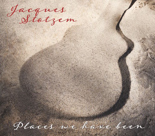 Jacques Stotzem • Places we have been